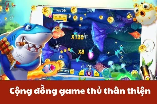 Cộng đồng game thủ thân thiện