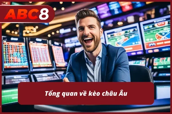 Kèo châu Âu được nhiều người yêu thích bởi cách chơi đơn giản, dễ hiểu